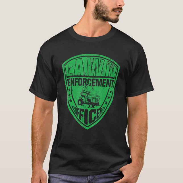 T-shirt Lawn Enforcement Officer Mowing Life Mower Dad (Devant)