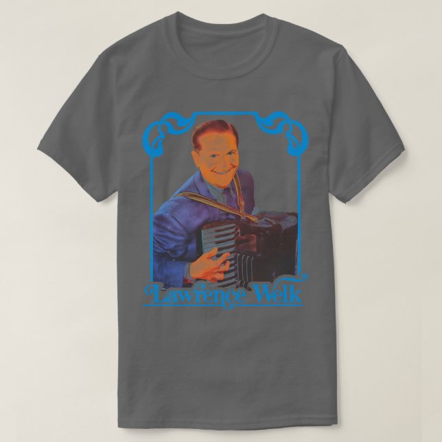 T-shirt Lawrence Welk (Design devant)