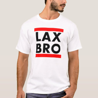 T-SHIRT LAX BRO
