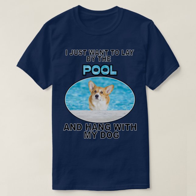 T-shirt Lay By Pool & Hang W Corgi692 (Design devant)