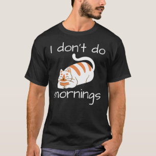 T-shirt Lazy Chat Je ne fais pas les matins