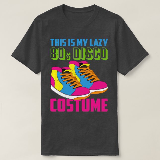 T-shirt Lazy Costume Retro 80s Disco Party 80s Génération (Design devant)