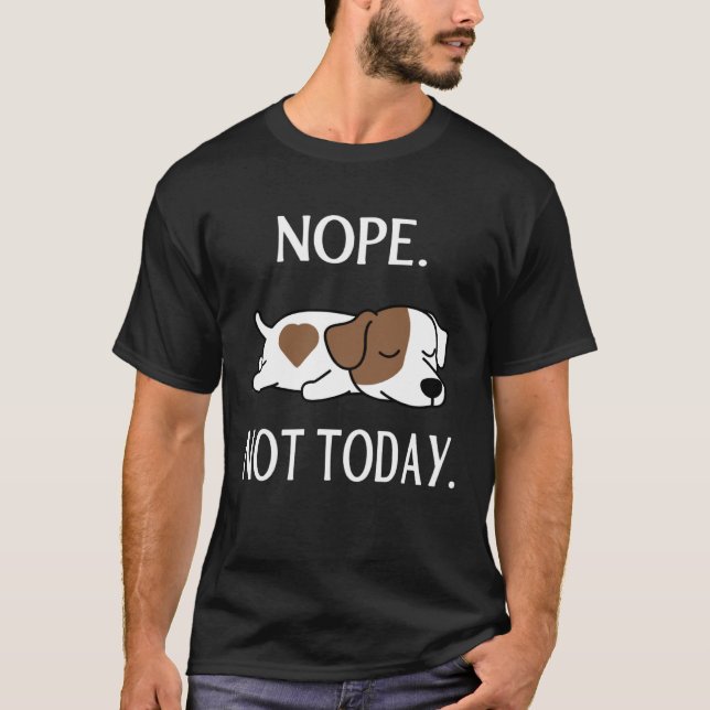 T-shirt Lazy jack russell terrier Nop Not Today (Devant)