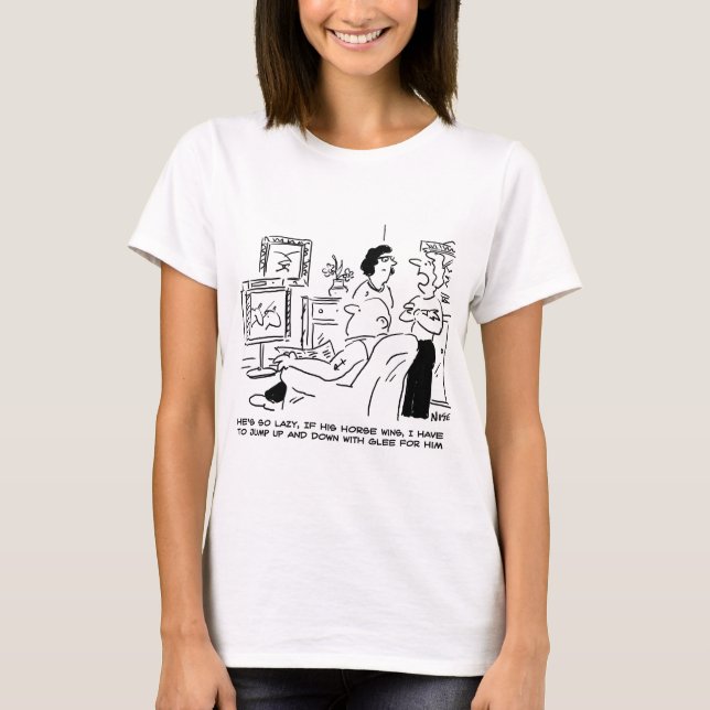 T-shirt Lazy Man Watches Horse Racing à la télévision (Devant)