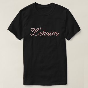 T-shirt L'Chaim - À la vie Hébreu