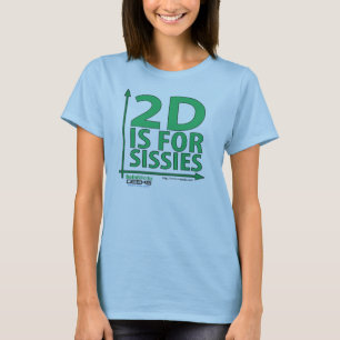 T-shirt le 2D est pour des poules mouillées