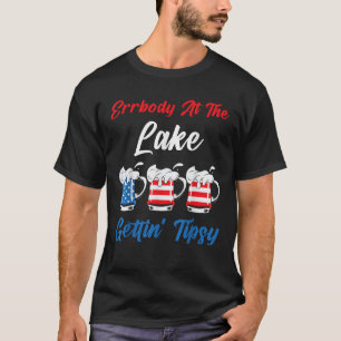 T-shirt Le 4 Juillet Errbody Au Lac Gettin Tipsy Summer V