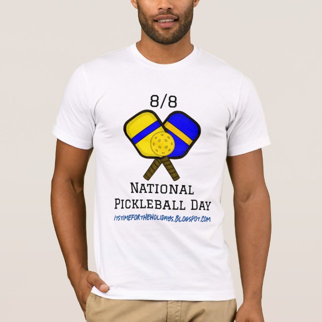 T-shirt Le 8 août est la Journée nationale du Pickleball (Devant)