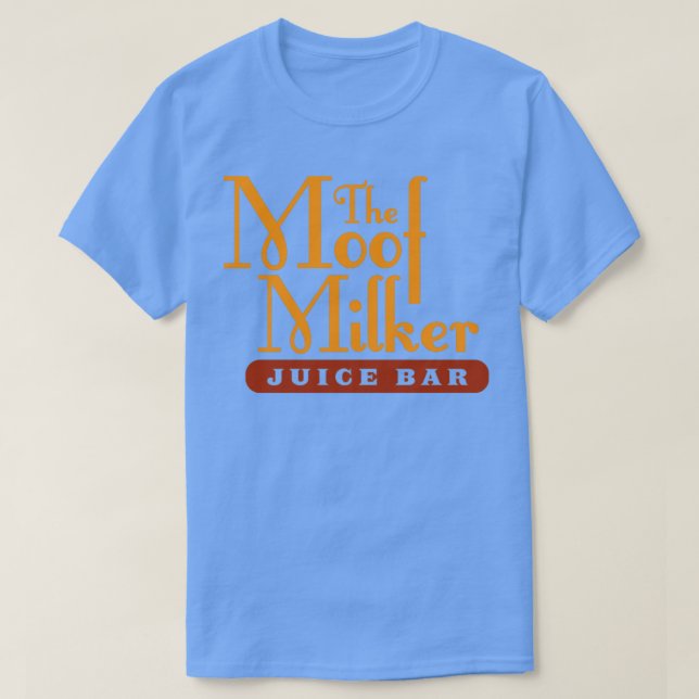 T-shirt Le bar à jus de Milker Moof (Design devant)