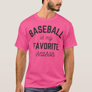 T-shirt Le baseball est ma joueuse de saison préférée Spor