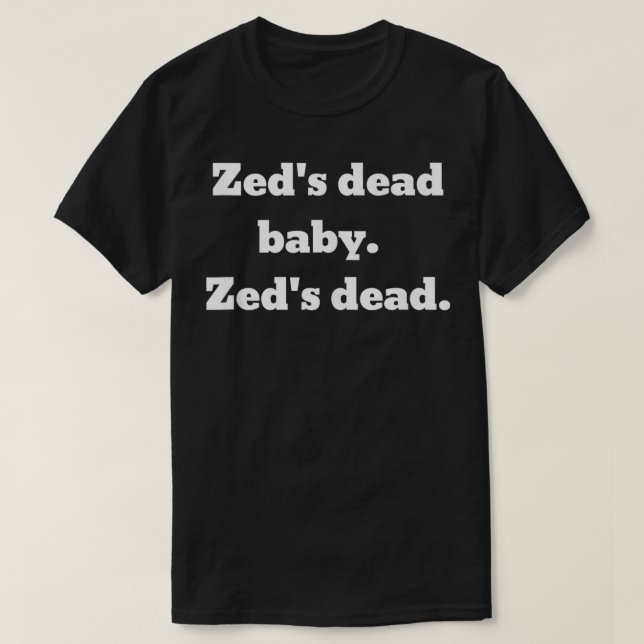 T-shirt Le bébé mort de Zed (Design devant)