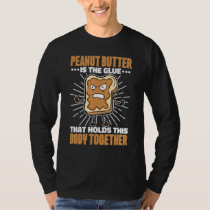 T-shirt Le Beurre D'Arachide Est La Colle Qui Contient Ce 