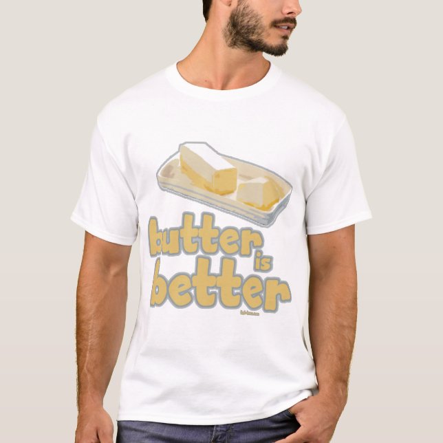 T-shirt Le beurre est meilleur (Devant)
