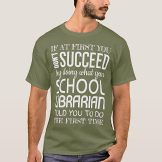 T-shirt Le bibliothécaire de l'école Dons Funny Succès