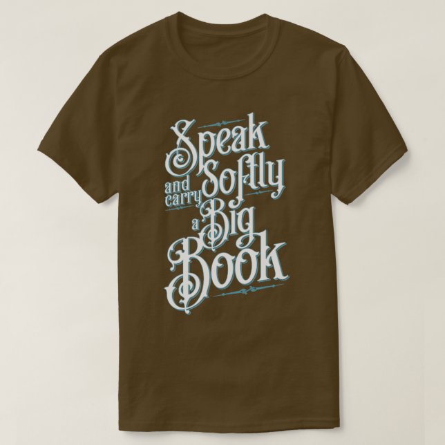 T-shirt Le Bibliothécaire Parle Doucement Et Porte Une Gro (Design devant)