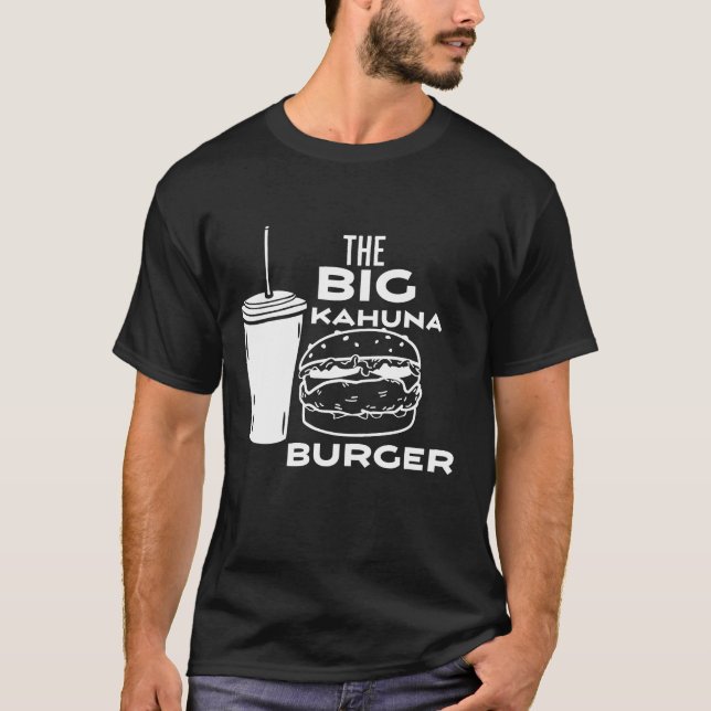 T-shirt Le Big Kahuna Burger (Devant)