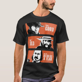T-shirt Le Bon Le Mauvais Et Celui Qui A Un Plan