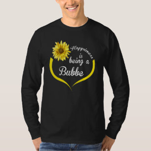 T-shirt Le Bonheur Bubbe Est Un Bube