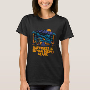 T-shirt Le bonheur, c'est acheter du matériel de randonnée
