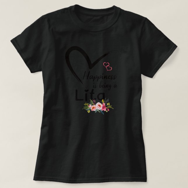T-shirt Le Bonheur Des Femmes Est Être Lita Life Flower Ar (Design devant)