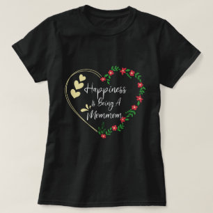 T-shirt Le Bonheur D'Être Une Maman Drôle Nouveau Grand-Mè
