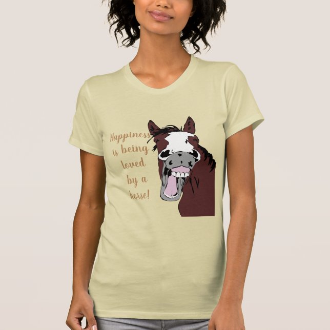 T-shirt Le bonheur est aimé par un cheval - Citation Humou (Devant)