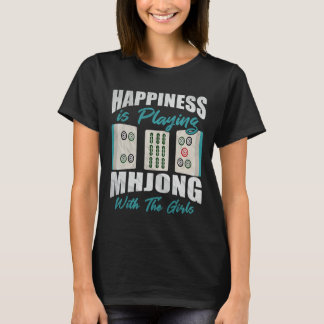 T-shirt Le Bonheur Est De Jouer Mahjong Avec Les Poules Fi
