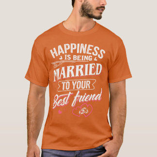 T-shirt Le bonheur est d'être marié Votre meilleur ami vin
