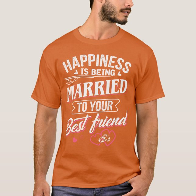 T-shirt Le bonheur est d'être marié Votre meilleur ami vin (Devant)
