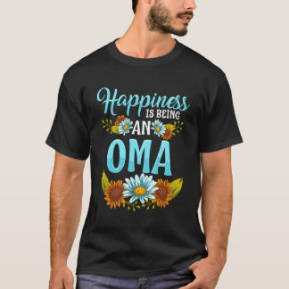 T-shirt Le Bonheur Est D'Être Une Journée Oma Cute Des Mèr