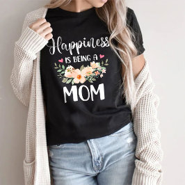 T-shirt Le bonheur est d'être une maman cadeau de la fête 
