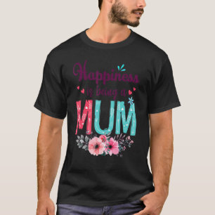 T-shirt Le Bonheur Est D'Être Une Maman Jamais Femmes Déco
