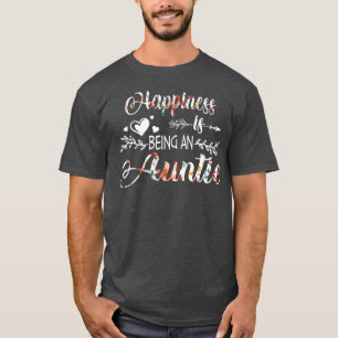 T-shirt Le Bonheur Est D'Être Une Tante