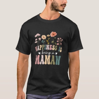 T-shirt Le bonheur est être Mamaw Floral Design Mamaw Mot