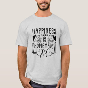 T-shirt Le Bonheur Est Fait Maison Rustique Cuisine Concep