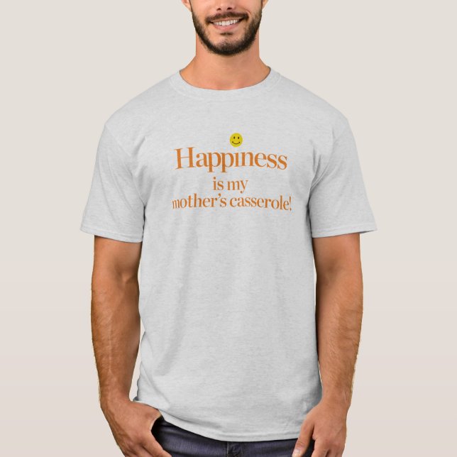 T-shirt Le bonheur est la cocotte en terre de ma mère (Devant)