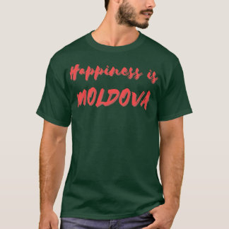 T-shirt Le bonheur est la Moldavie