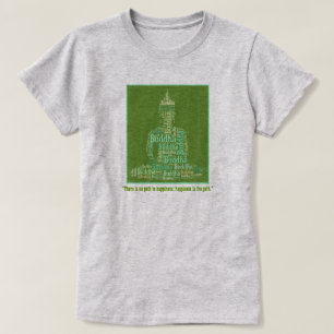 T-shirt LE BONHEUR EST LE CHEMIN Citation Bouddha