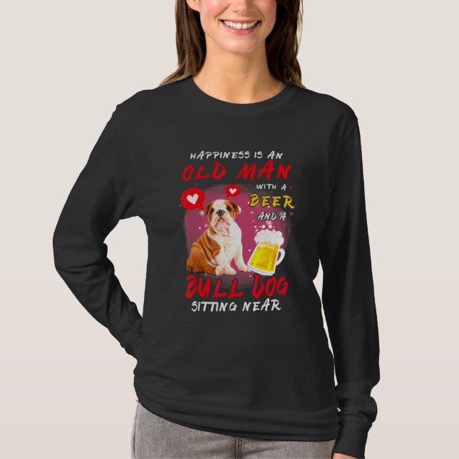 T-shirt Le Bonheur Est Le Vieux Homme Avec Bière Bull Chie (Devant)