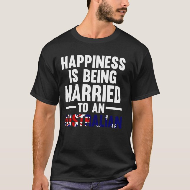 T-shirt le bonheur est marié à un Austral Austral (Devant)