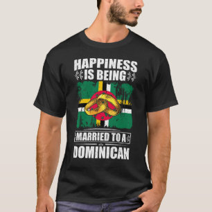 T-shirt Le Bonheur Est Marié À Un Dominicain