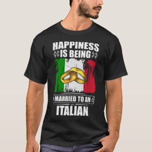 T-shirt Le Bonheur Est Marié À Un Italien