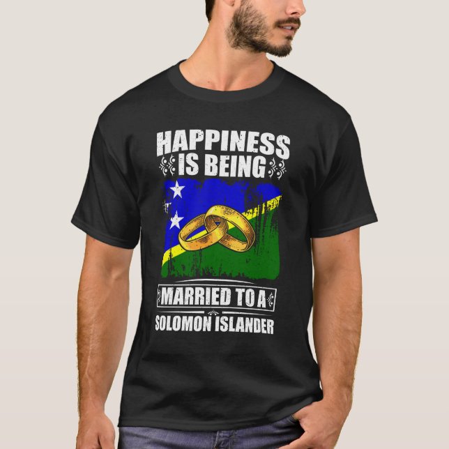 T-shirt Le Bonheur Est Marié À Un Solomon Islander (Devant)