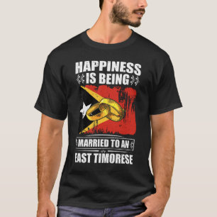 T-shirt Le Bonheur Est Marié À Un Timorais Oriental