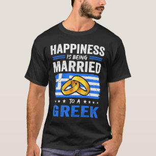T-shirt Le Bonheur Est Marié À Une Femme Grecque De Mari