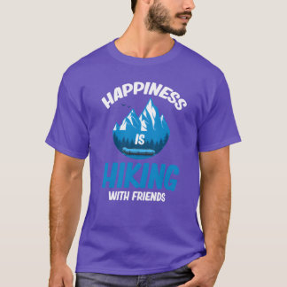T-shirt Le bonheur est Randonnée avec les amis Hiker Avent