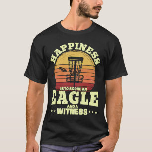 T-shirt Le bonheur est un aigle et témoin Golf Disque Golf