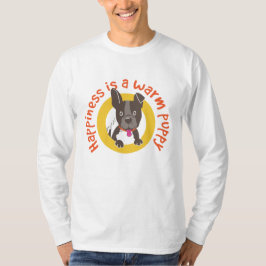 T-shirt Le bonheur est un chiot chaud