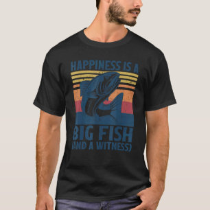 T-shirt Le bonheur est un gros poisson et un saumon témoin