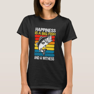 T-shirt Le bonheur est un gros poisson et un témoin shirt